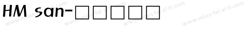 HM san字体转换